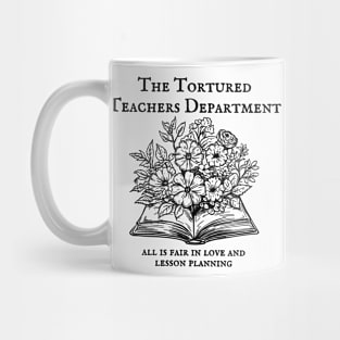 Tortured Teachers Department, Funny Teacher, Teacher All is Fair, Trending Teacher, Best Teacher Mug